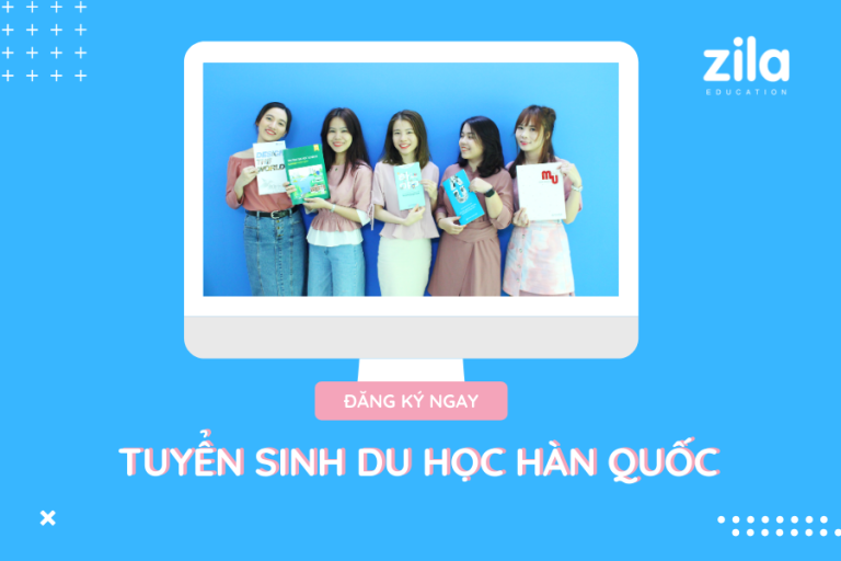 Tuyển sinh du học Hàn Quốc 2023 – Zila Education